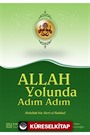 Allah Yolunda Adım Adım