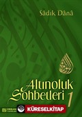 Altınoluk Sohbetleri 1