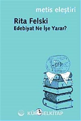 Edebiyat Ne İşe Yarar?