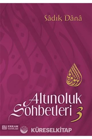 Altınoluk Sohbetleri 3