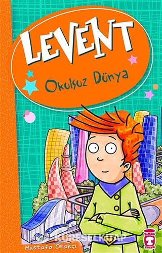 Levent - Okulsuz Dünya