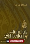 Altınoluk Sohbetleri 5