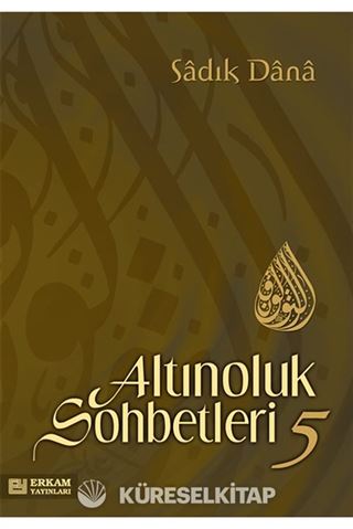 Altınoluk Sohbetleri 5