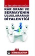 Kar Oranı ve Sermayenin Uluslararası Diyalektiği