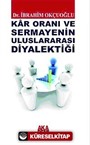 Kar Oranı ve Sermayenin Uluslararası Diyalektiği