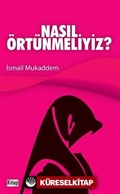 Nasıl Örtünmeliyiz