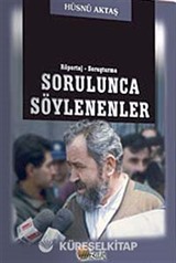 Sorulunca Söylenenler