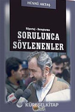 Sorulunca Söylenenler