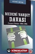 Medeni Vahşet Davası