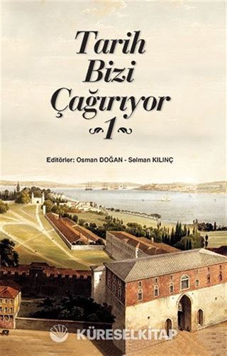 Tarih Bizi Çağırıyor