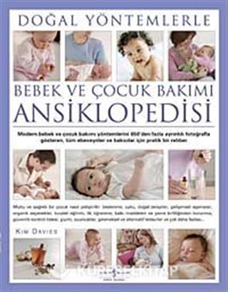 Doğal Yöntemlerle Bebek ve Çocuk Bakımı Ansiklopedisi