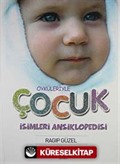 Öyküleriyle Çocuk İsimleri Ansiklopedisi (Ciltli)