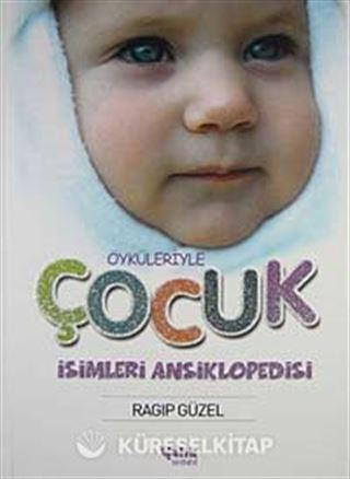 Öyküleriyle Çocuk İsimleri Ansiklopedisi (Ciltli)