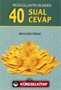 Resulüllah'ın Dilinden 40 Sual 40 Cevap (Cep Boy)