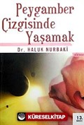 Peygamber Çizgisinde Yaşamak