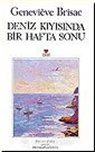 Deniz Kıyısında Bir Hafta Sonu