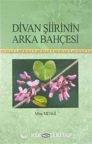 Divan Şiirinin Arka Bahçesi