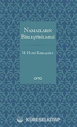 Namazların Birleştirilmesi