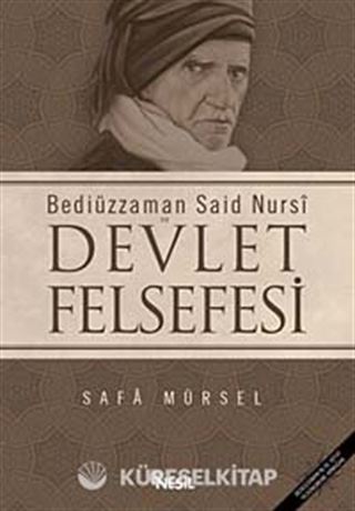 Bediüzzaman Said-i Nursi ve Devlet Felsefesi