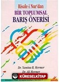 Risale-i Nur'dan Bir Toplumsal Barış Önerisi