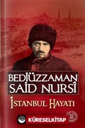 Bediüzzaman Said Nursi İstanbul Hayatı