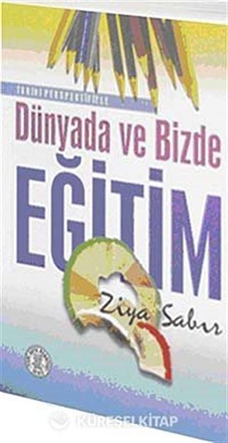 Dünyada ve Bizde Eğitim