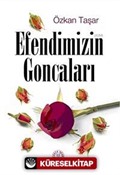 Efendimizin Goncaları