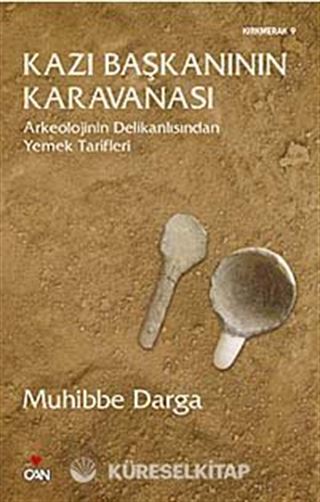 Kazı Başkanının Karavanası