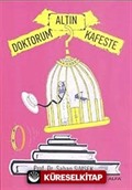 Doktorum Altın Kafeste