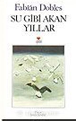 Su Gibi Akan Yıllar