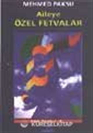 Aileye Özel Fetvalar (Fıkıh Ölçüleri 8)