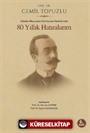 80 Yıllık Hatıralarım