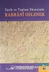 Tarih ve Toplum Ekseninde Rabbani Gelenek