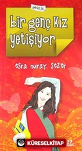 Bir Genç Kız Yetişiyor