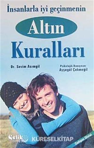 İnsanlarla İyi Geçinmenin Altın Kuralları