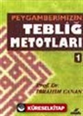 Peygamberimizin Tebliğ Metoları 1