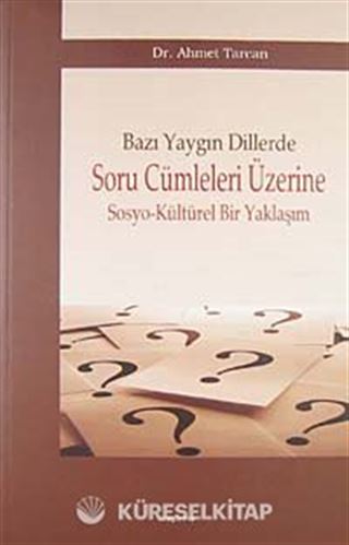 Bazı Yaygın Dillerde Soru Cümleleri Üzerine Sosyo-Kültürel Bir Yaklaşım
