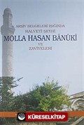 Arşiv Belgeleri Işığında Halveti Şeyhi Molla Hasan Banuki ve Zaviyeleri