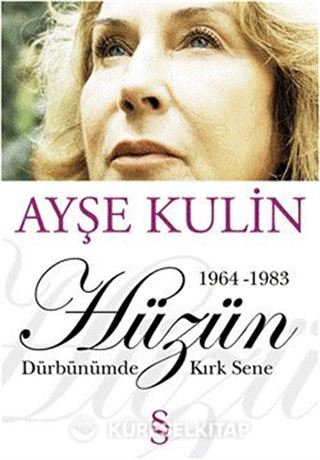 Hüzün Dürbünümde Kırk Sene-2. Kitap (1964-1983)