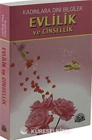 Evlilik ve Cinsellik / Kadınlara Dini Bilgiler (Cep Boy)