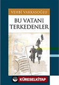 Bu Vatanı Terkedenler