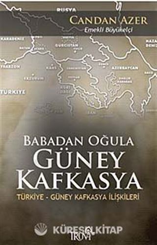 Babadan Oğula Güney Kafkasya