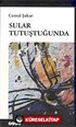 Sular Tutuştuğunda