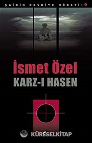 Karz-ı Hasen / Şairin Devriye Nöbeti-9