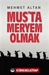 Muş'ta Meryem Olmak