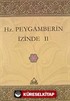Hz. Peygamberin İzinde-II