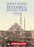 İstanbul - Bir Kent Tarihi