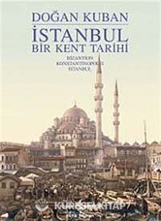 İstanbul - Bir Kent Tarihi