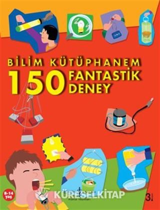Bilim Kütüphanem 150 Fantastik Deney