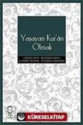 Yaşayan Kur'an Olmak